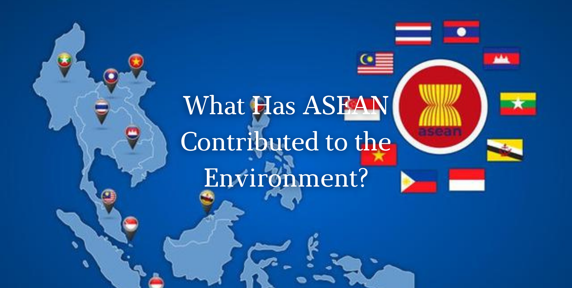 ASEAN&#039;s Contribution to the Environment